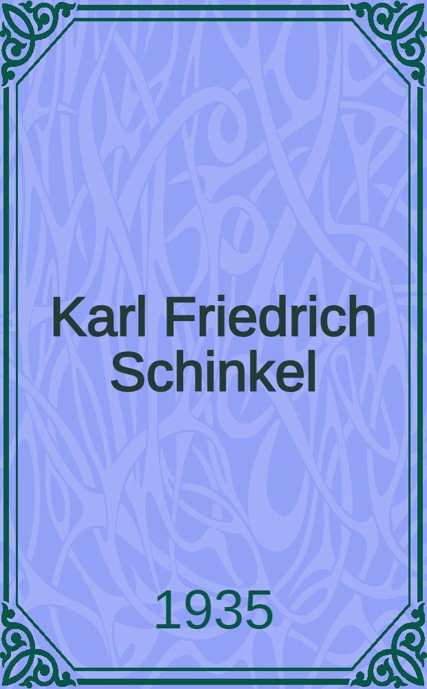 Karl Friedrich Schinkel : Bibliographie