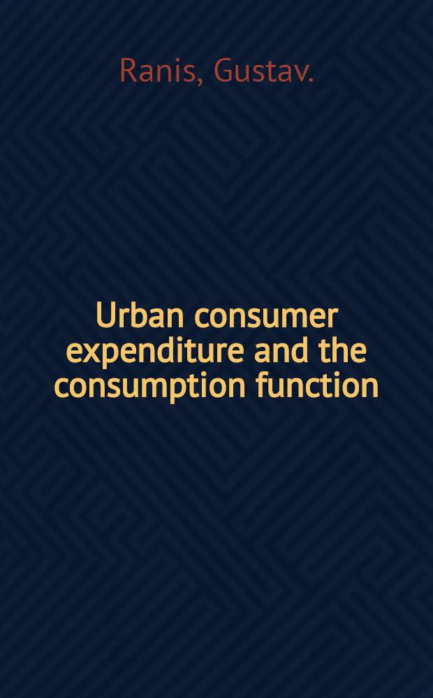 Urban consumer expenditure and the consumption function