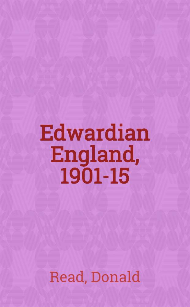 Edwardian England, 1901-15 : Society and politics