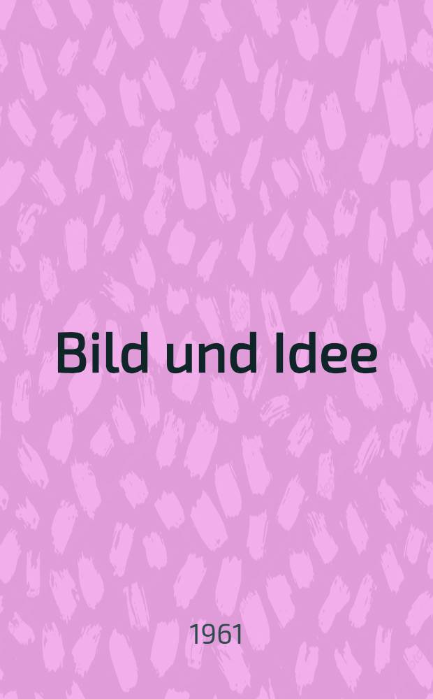 Bild und Idee