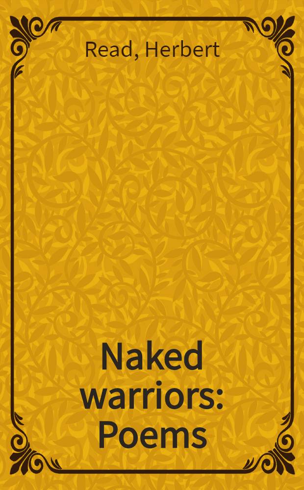 Naked warriors : Poems