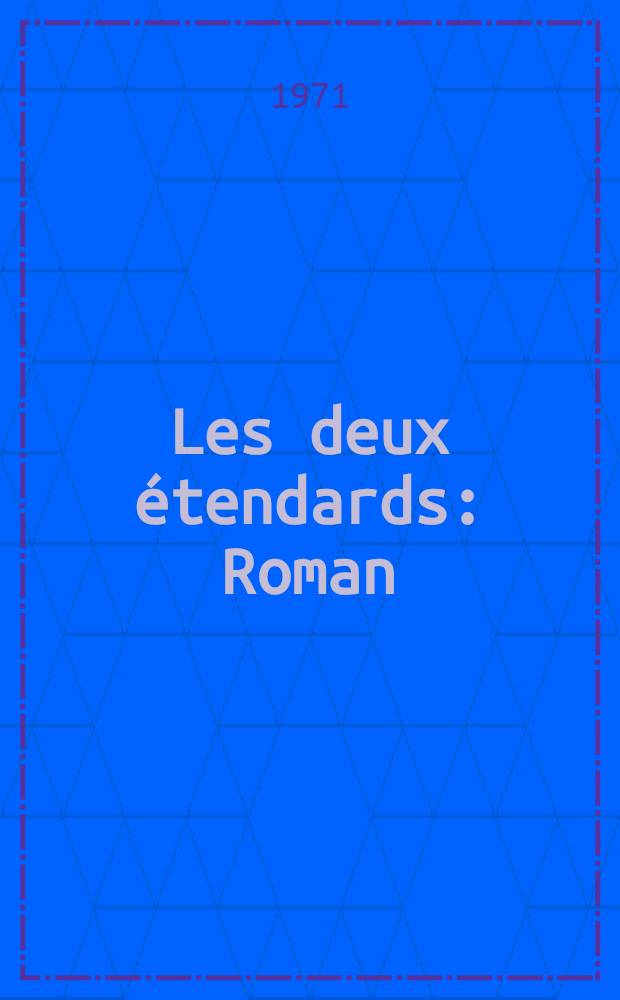 Les deux étendards : Roman
