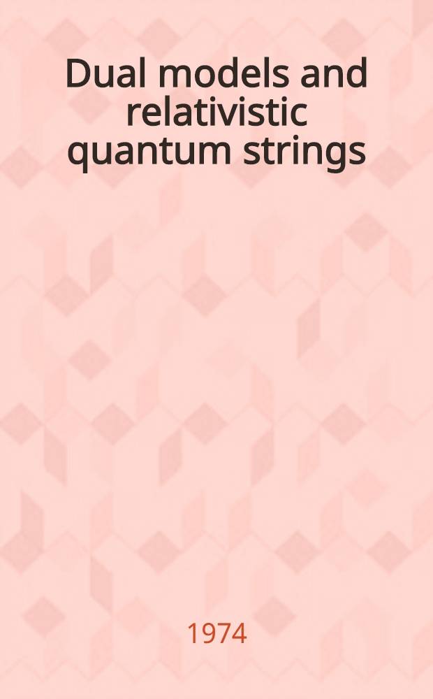 Dual models and relativistic quantum strings