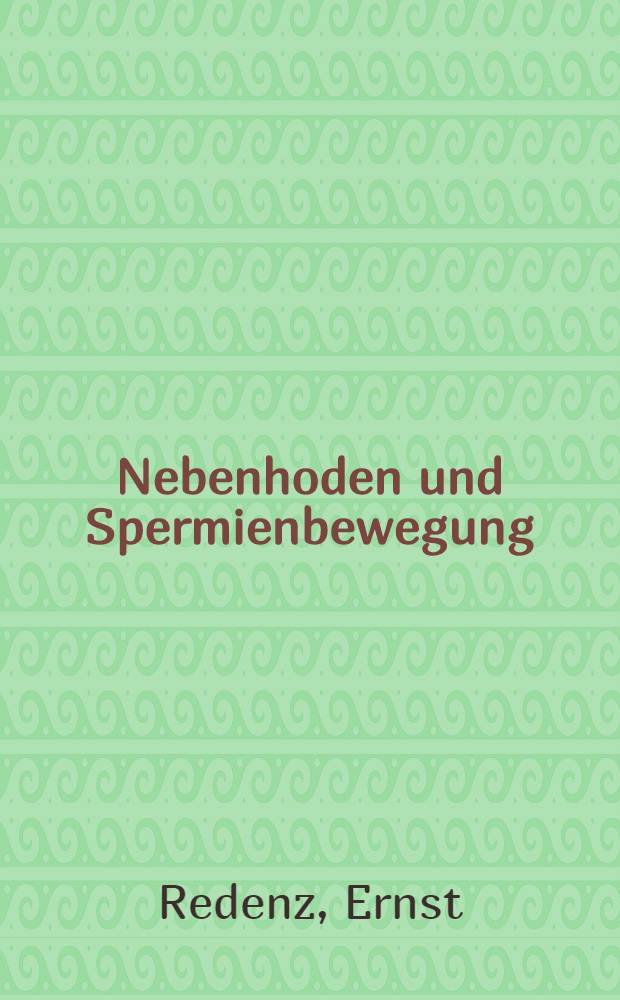 Nebenhoden und Spermienbewegung