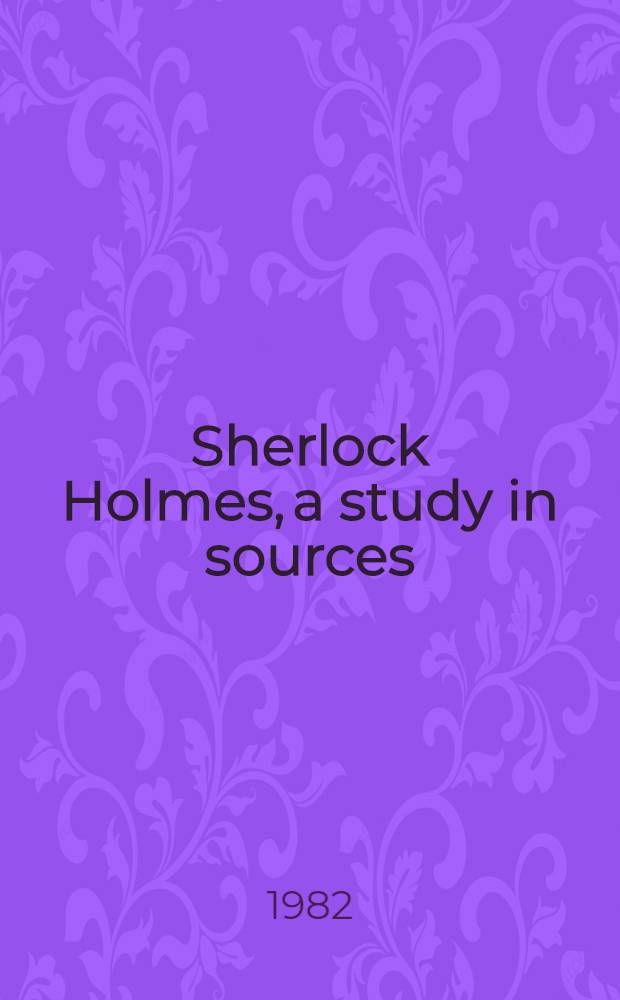 Sherlock Holmes, a study in sources