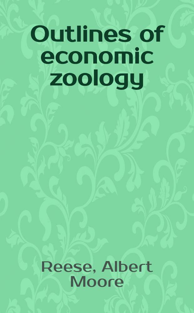 Outlines of economic zoology