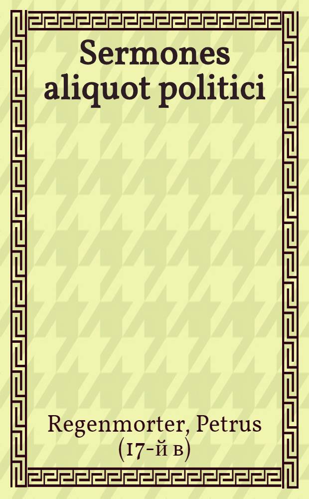 Sermones aliquot politici