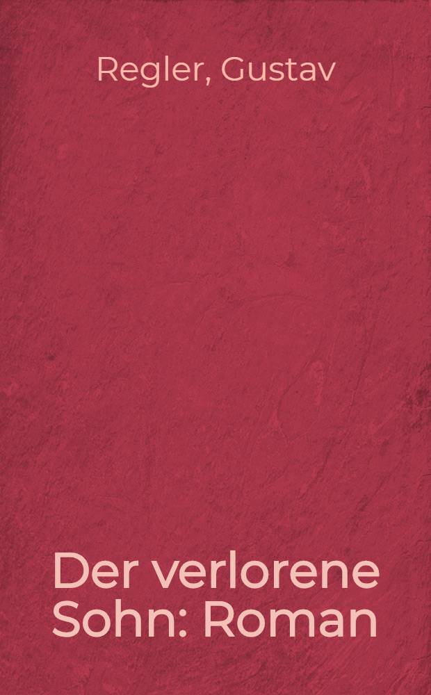 ... Der verlorene Sohn : Roman