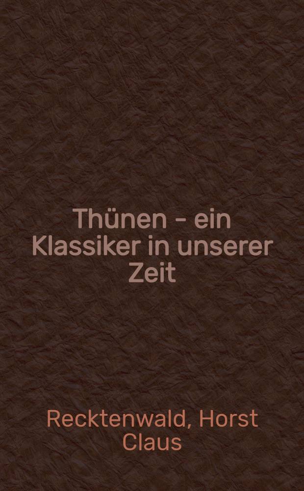 Thünen - ein Klassiker in unserer Zeit