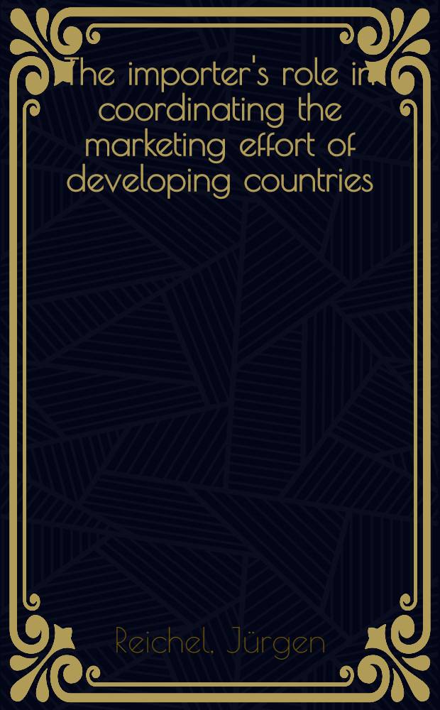 The importer's role in coordinating the marketing effort of developing countries
