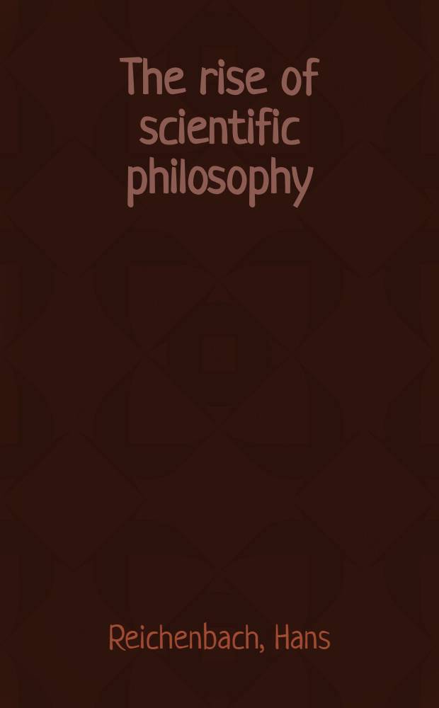 The rise of scientific philosophy