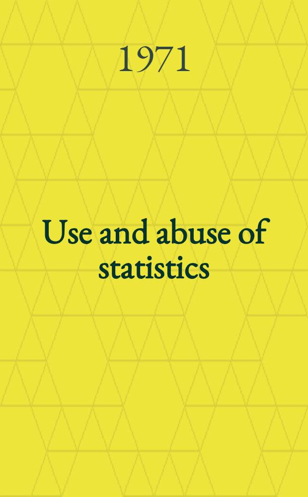 Use and abuse of statistics