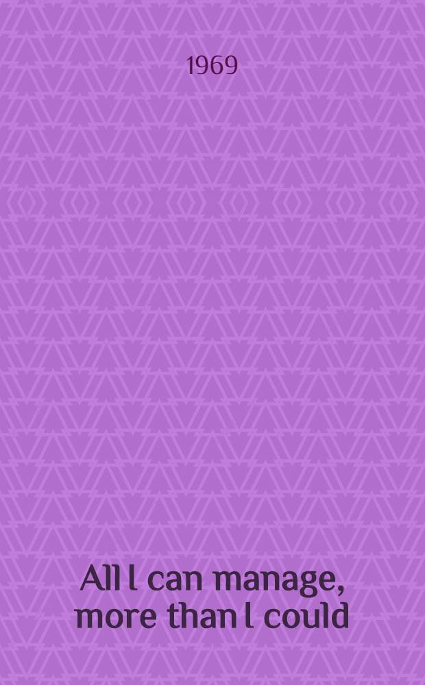 All I can manage, more than I could : An approach to the plays of Samuel Beckett