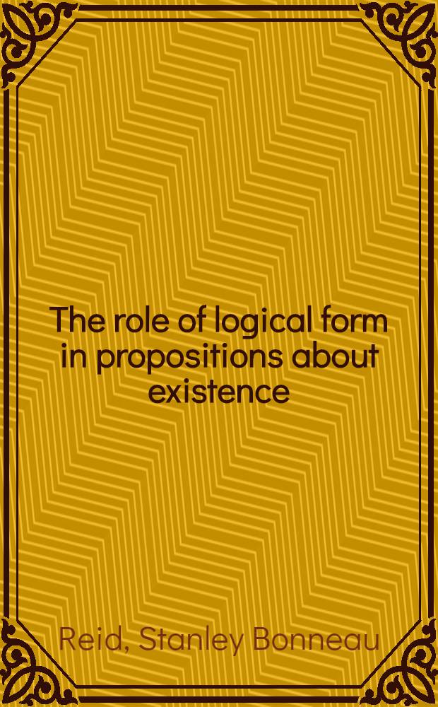 The role of logical form in propositions about existence