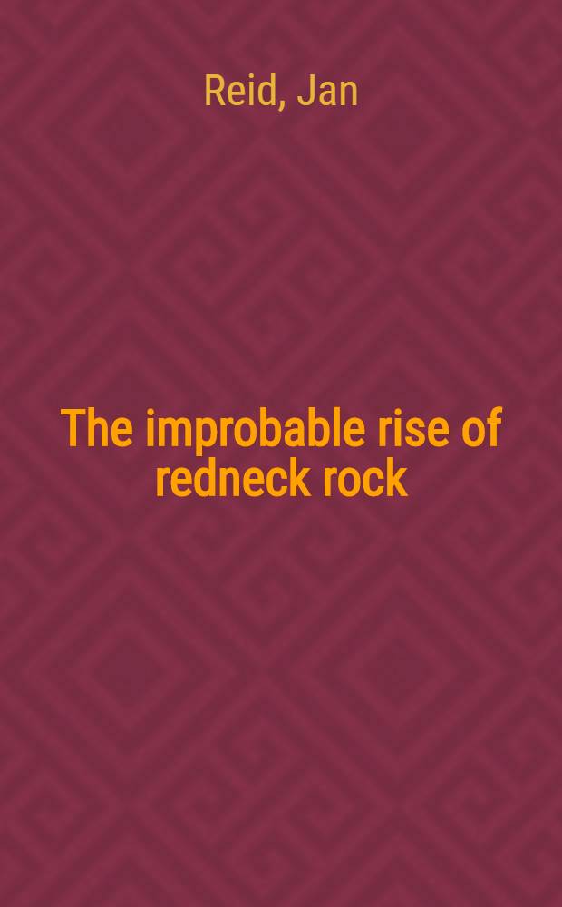 The improbable rise of redneck rock