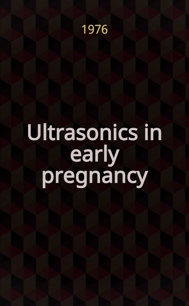 Ultrasonics in early pregnancy : Diagnostic scanning and fetal motor activity