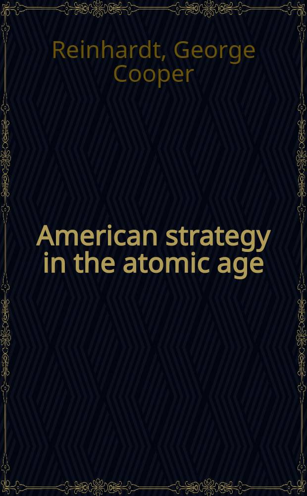 American strategy in the atomic age