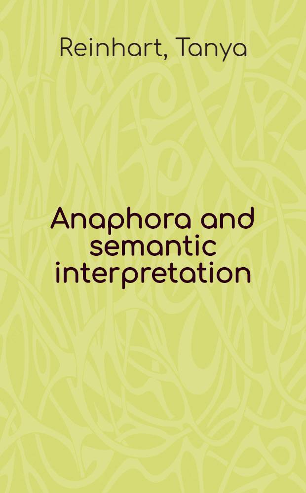 Anaphora and semantic interpretation