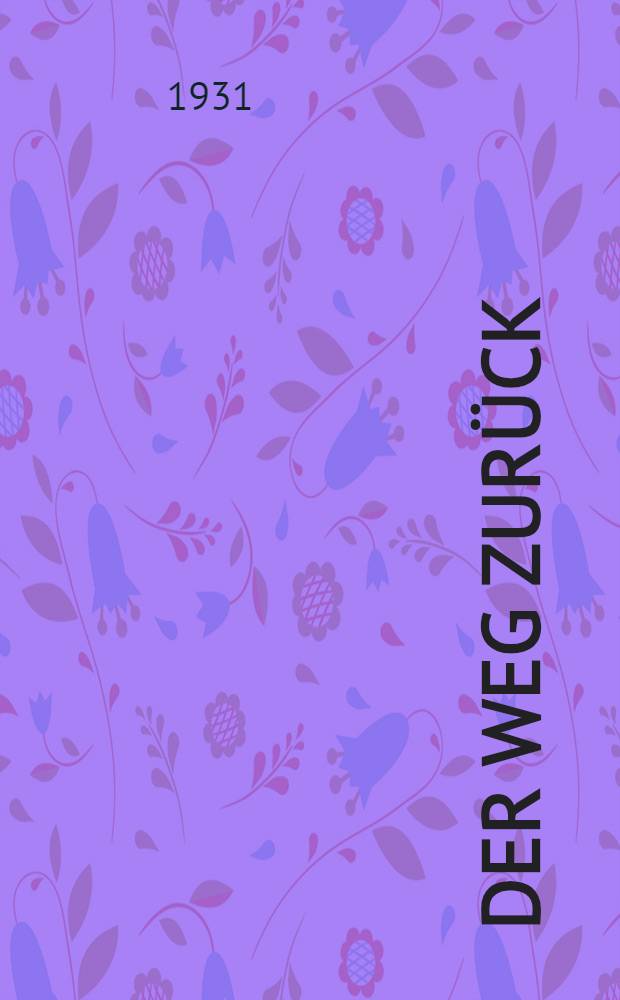 Der Weg zurück