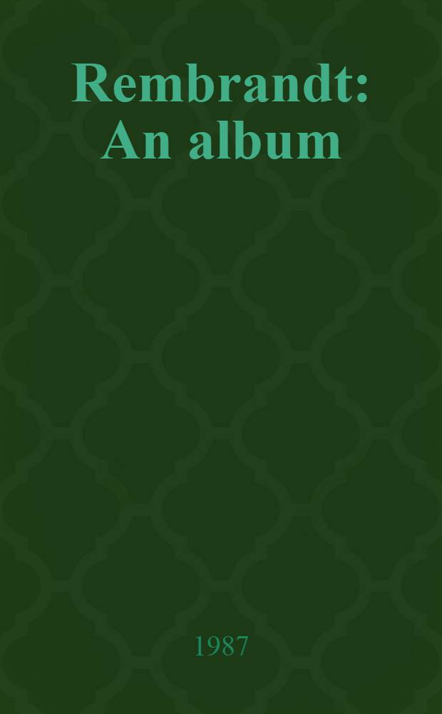 Rembrandt : An album