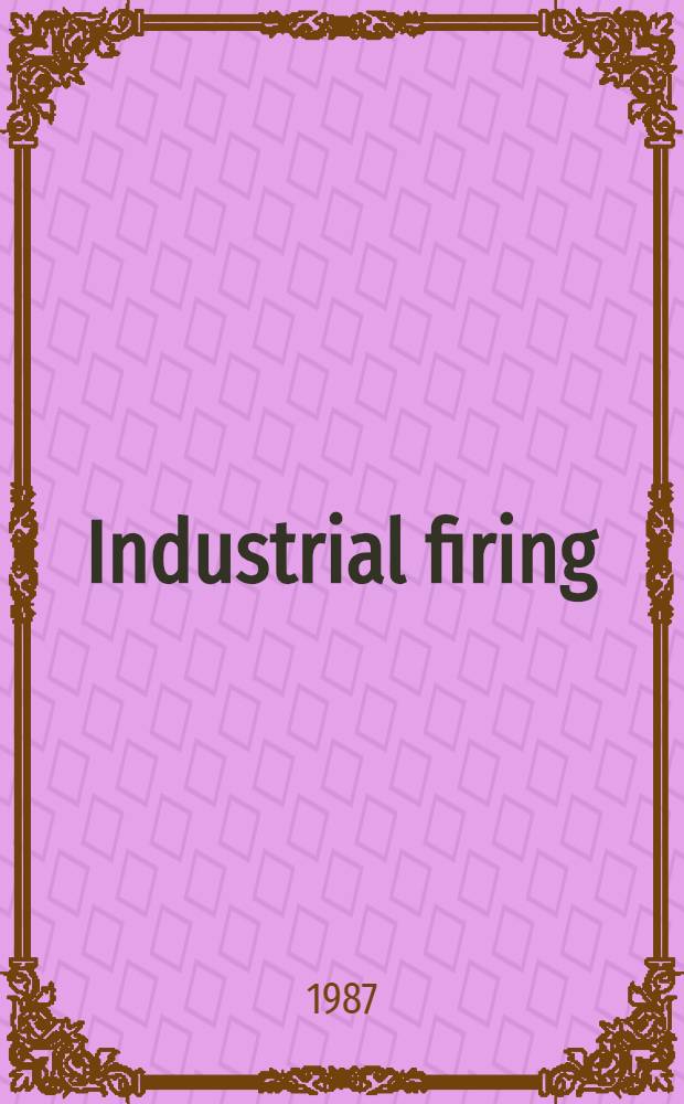 Industrial firing
