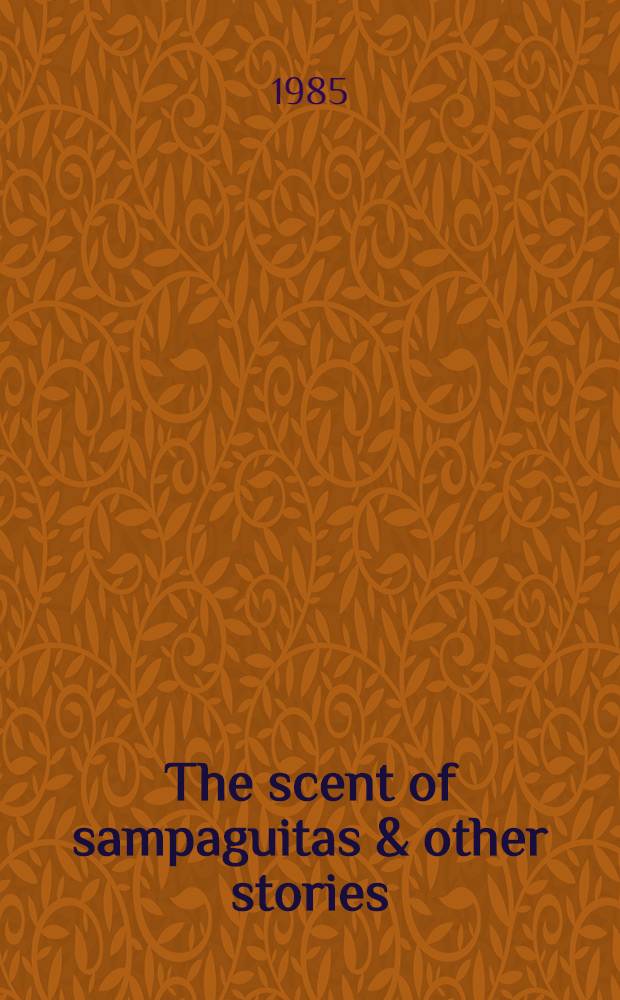 The scent of sampaguitas & other stories