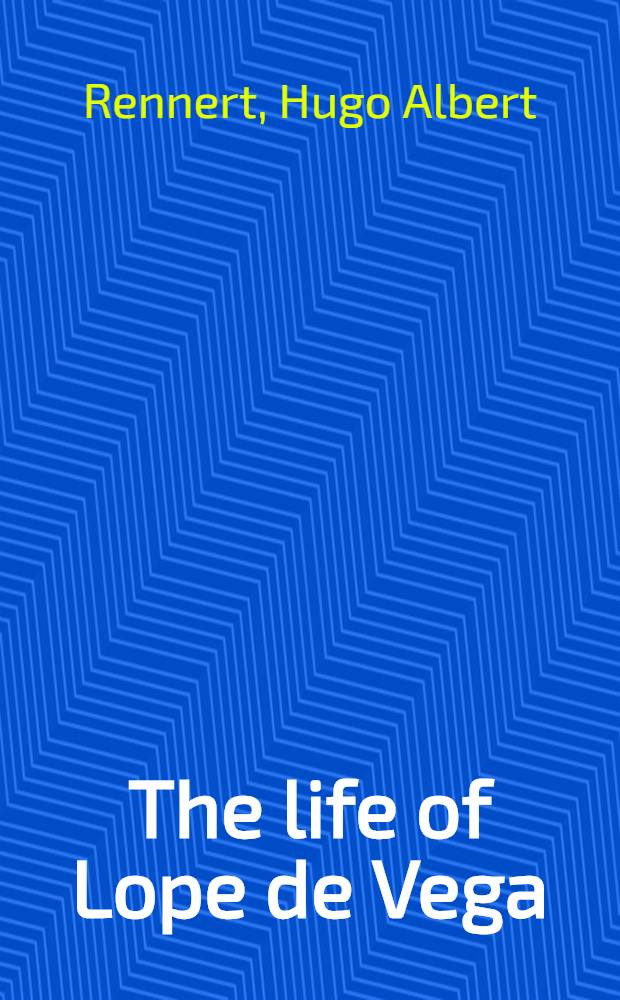 The life of Lope de Vega (1562-1635)