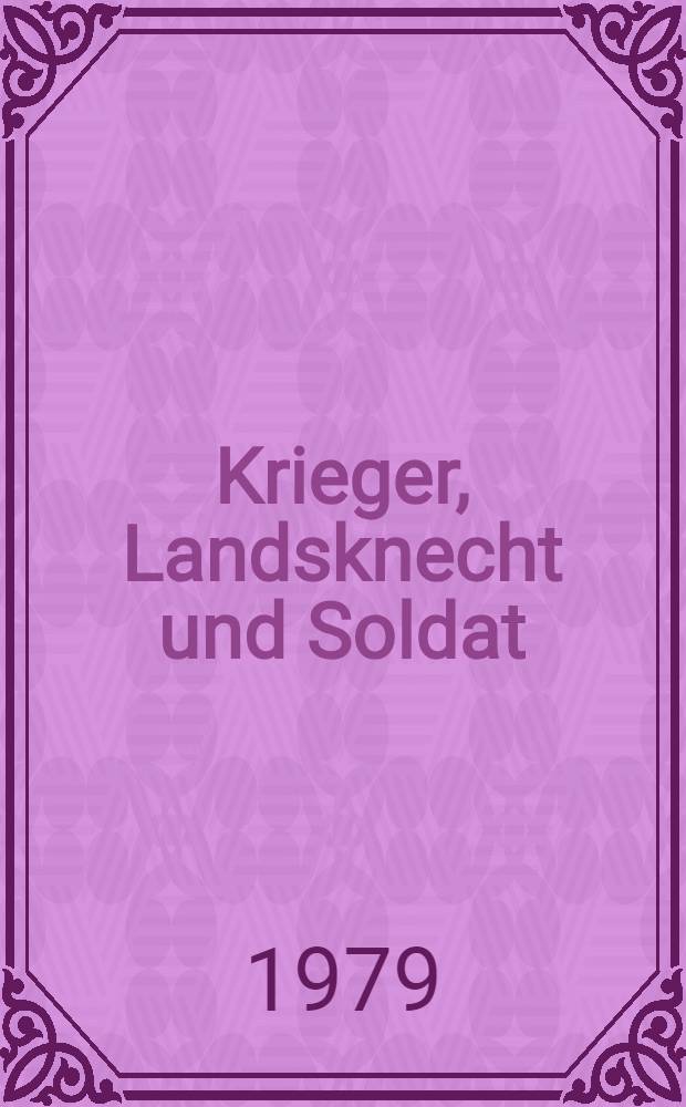 Krieger, Landsknecht und Soldat