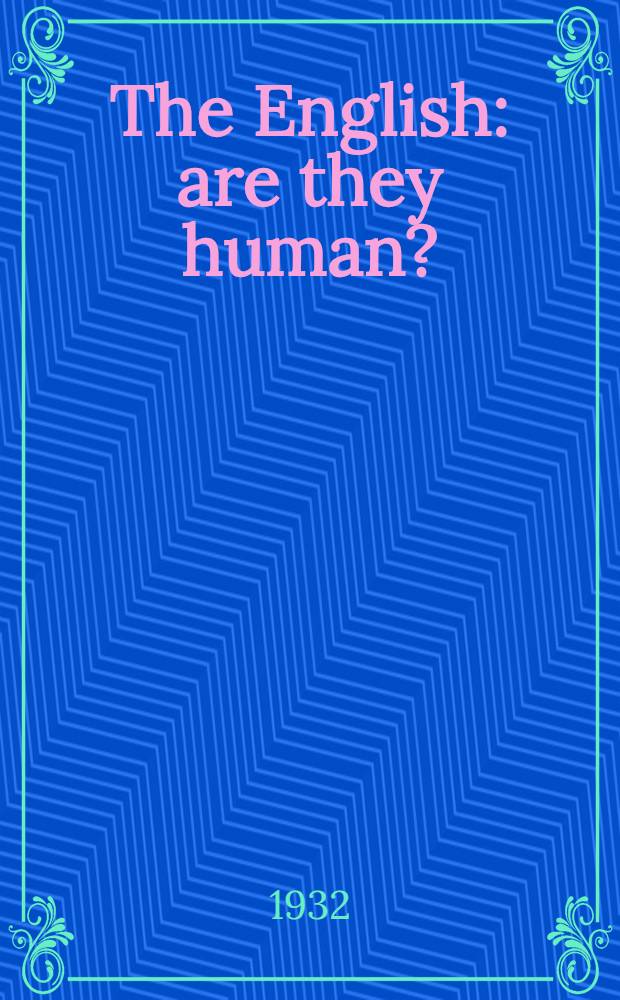 The English: are they human?