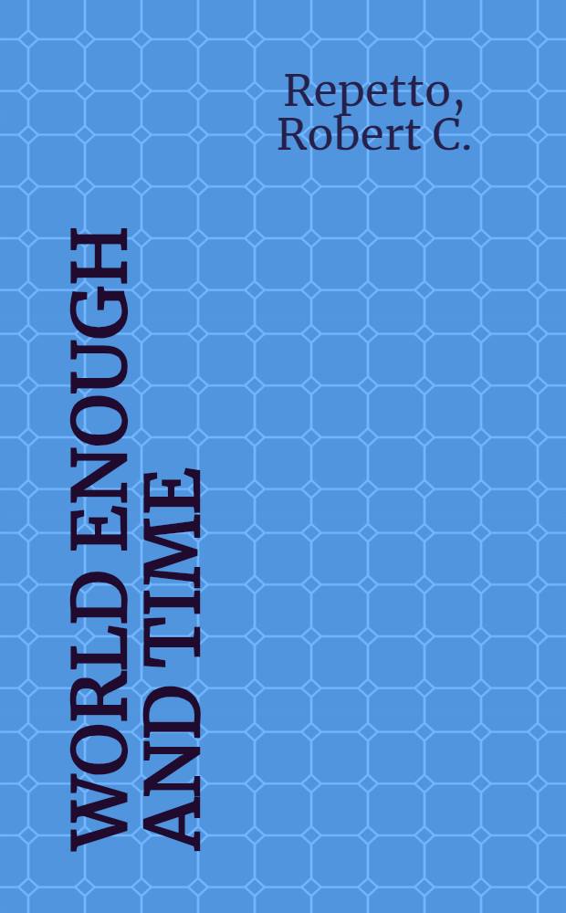 World enough and time : Successful strategies for resource management