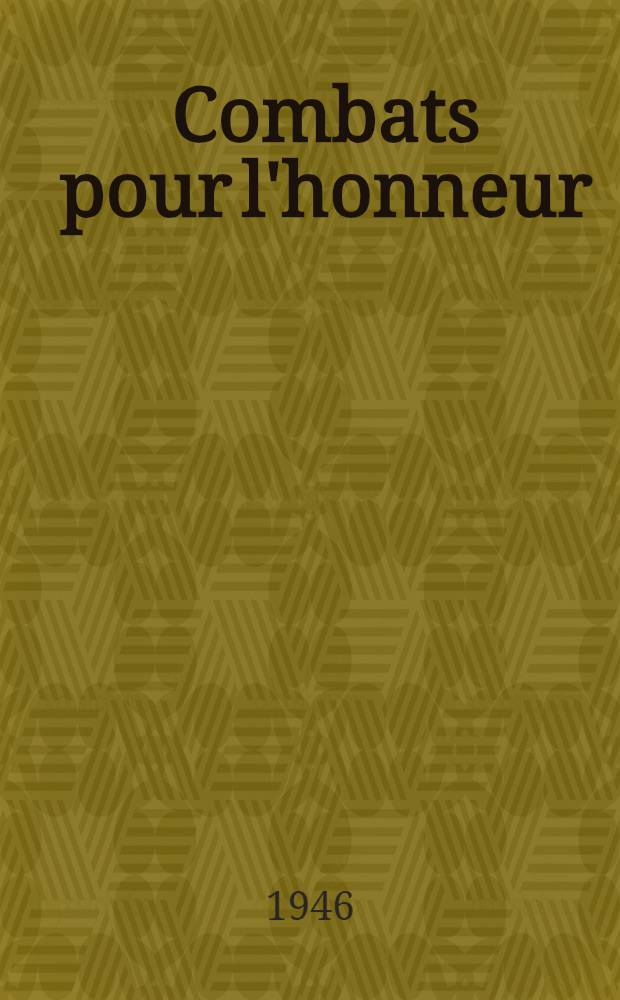Combats pour l'honneur : 1939-1940
