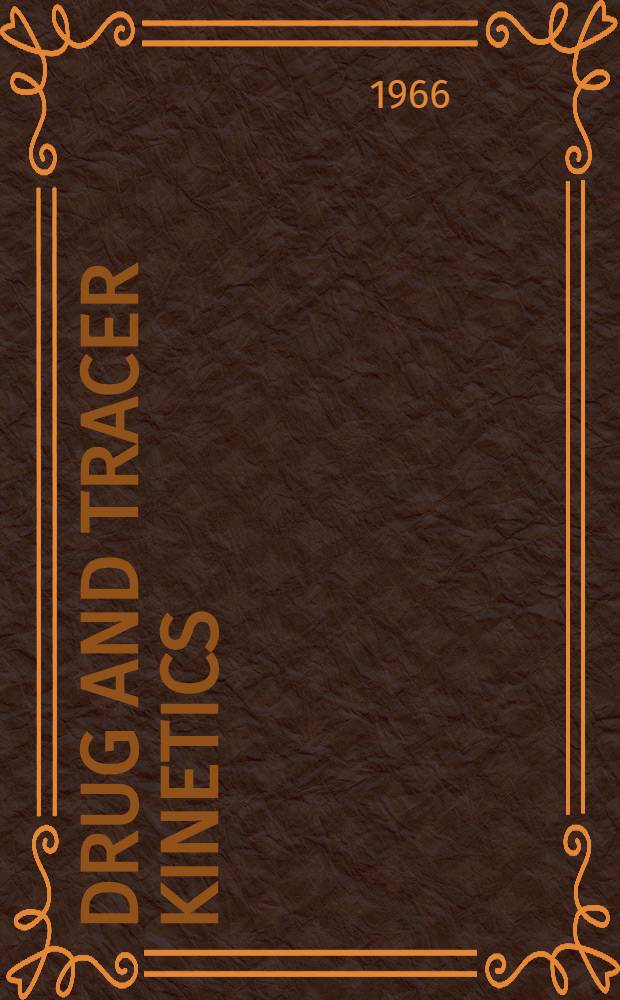 Drug and tracer kinetics