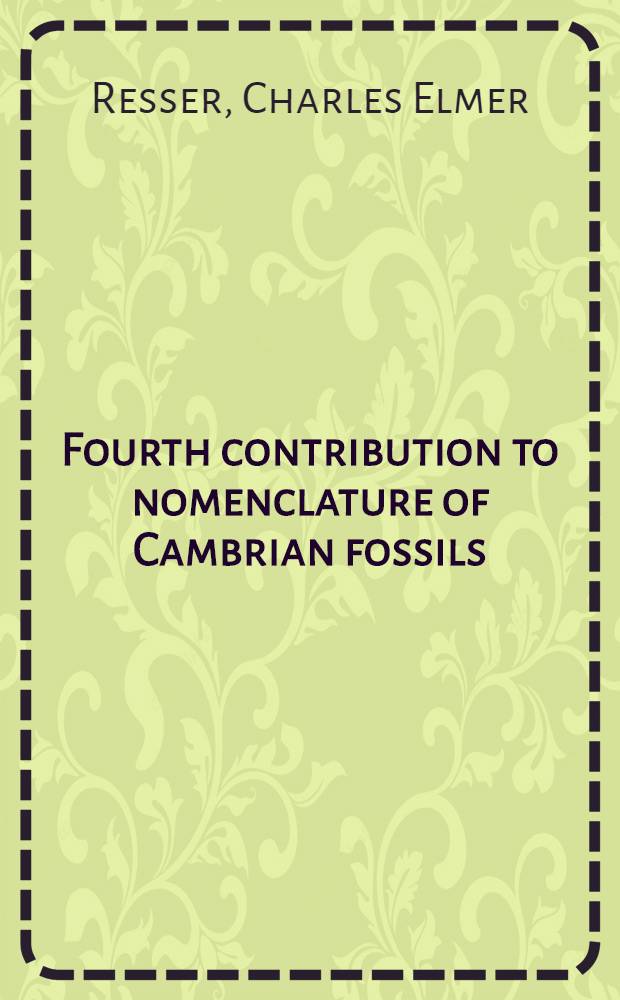 Fourth contribution to nomenclature of Cambrian fossils