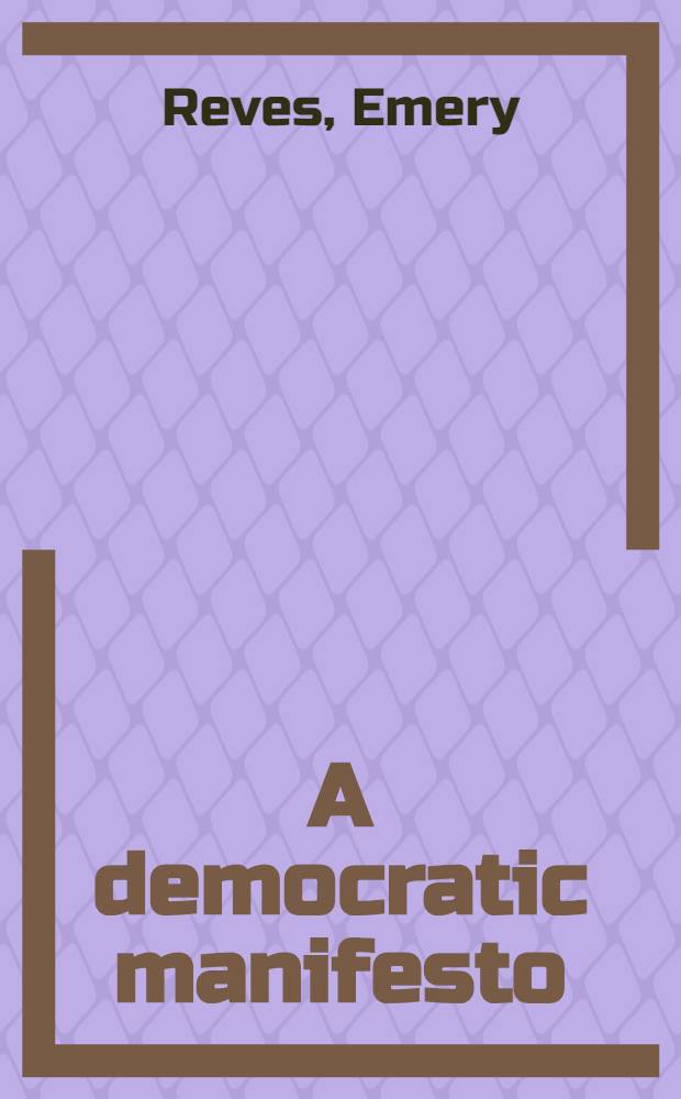 A democratic manifesto