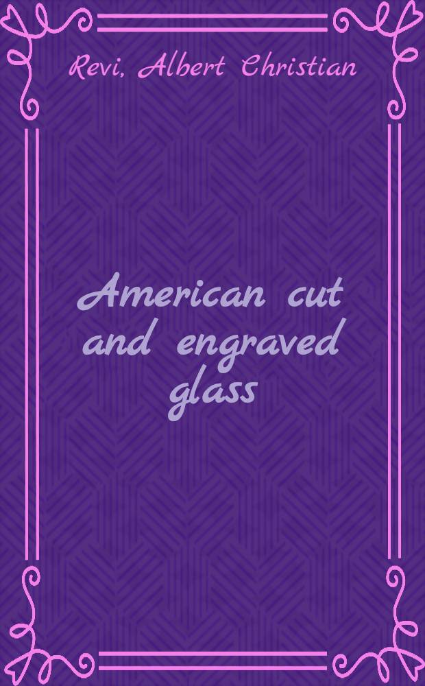American cut and engraved glass