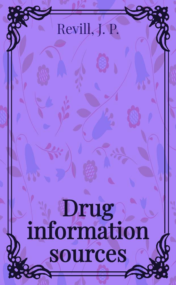 Drug information sources : A world-wide annot. survey