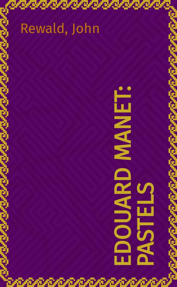 Edouard Manet : Pastels