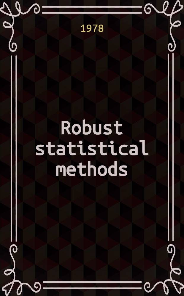 Robust statistical methods