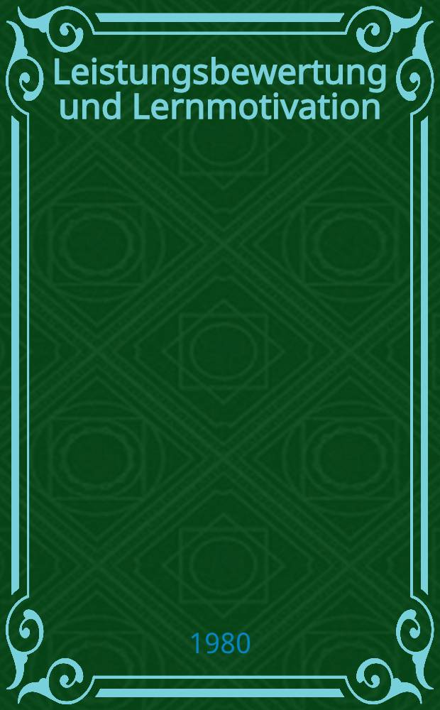 Leistungsbewertung und Lernmotivation