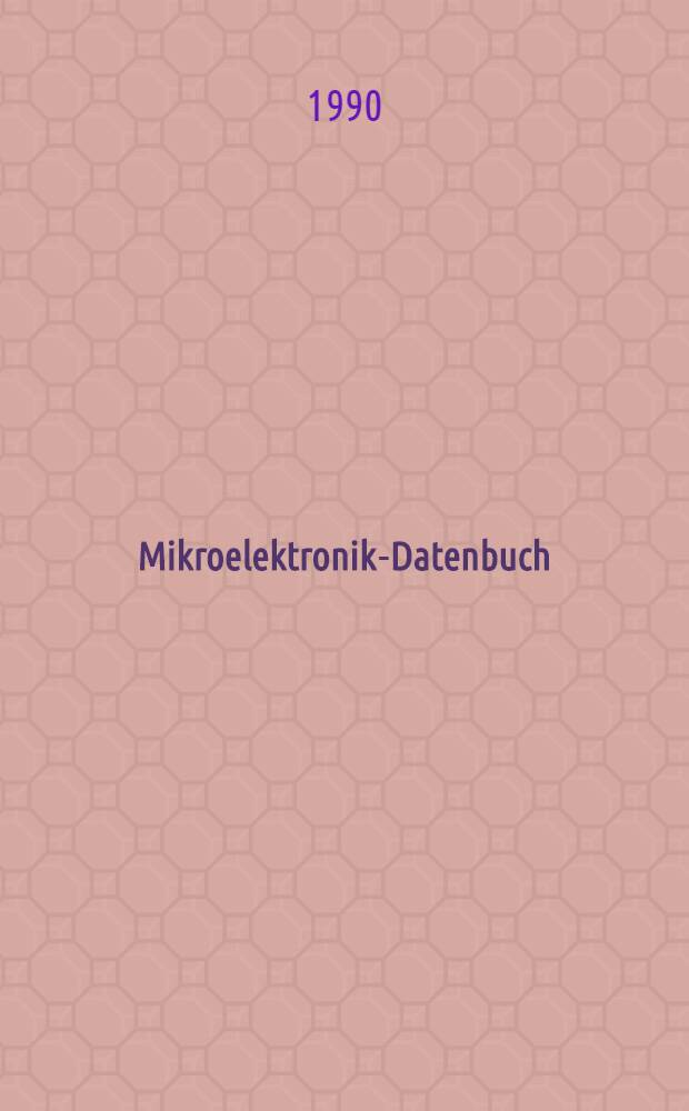 Mikroelektronik-Datenbuch : Analoge integrierte Schaltkreise-Konsungüterelektronik