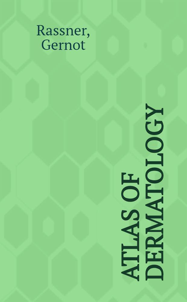 Atlas of dermatology
