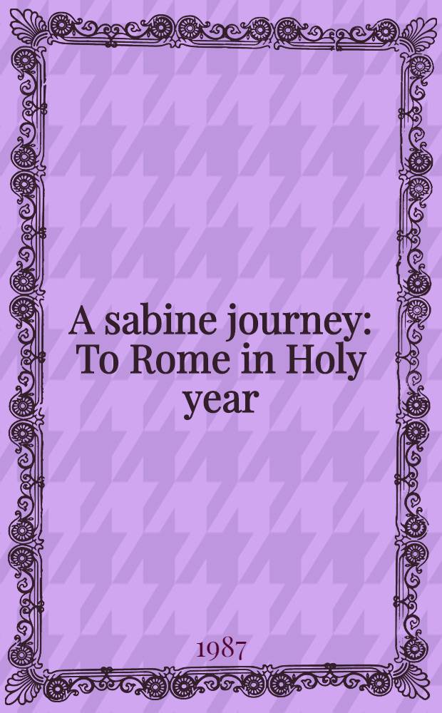 A sabine journey : To Rome in Holy year