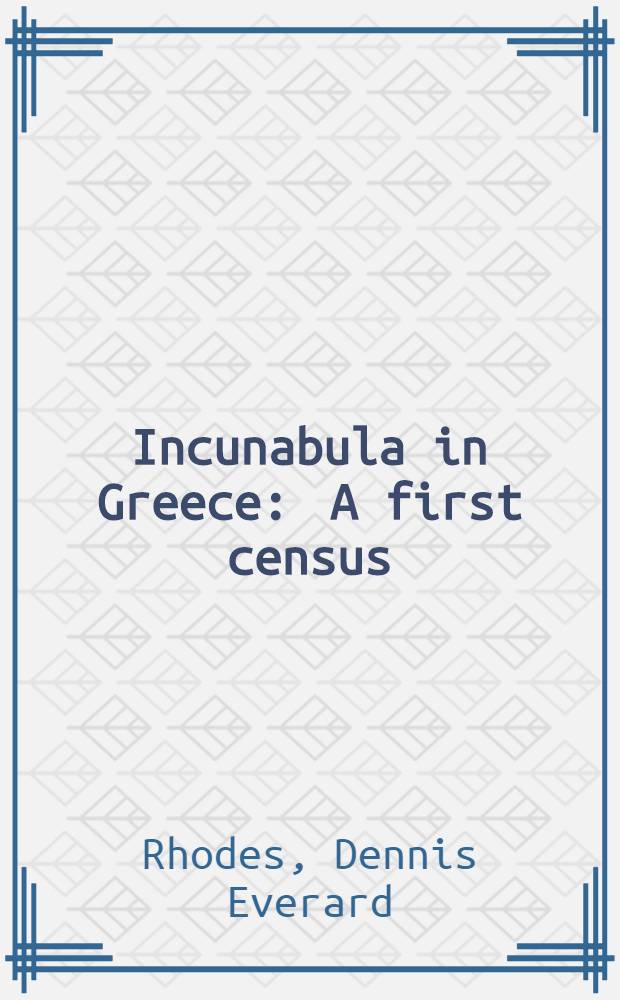 Incunabula in Greece : A first census