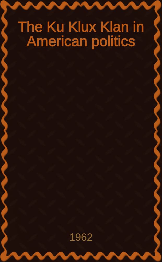 The Ku Klux Klan in American politics