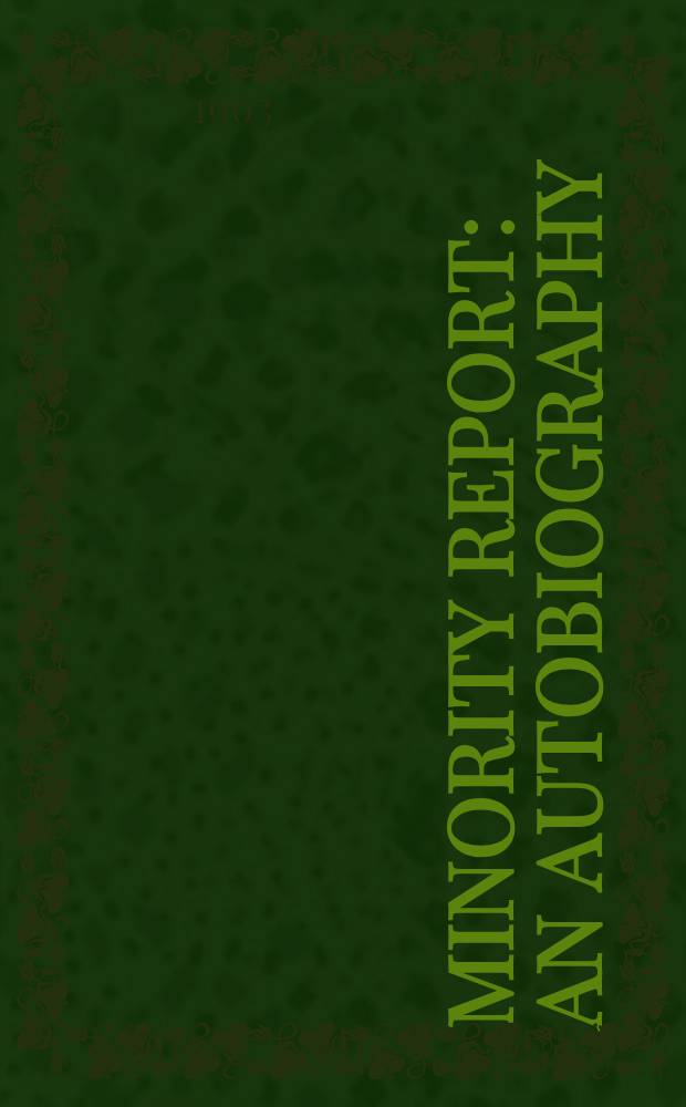 Minority report : An autobiography