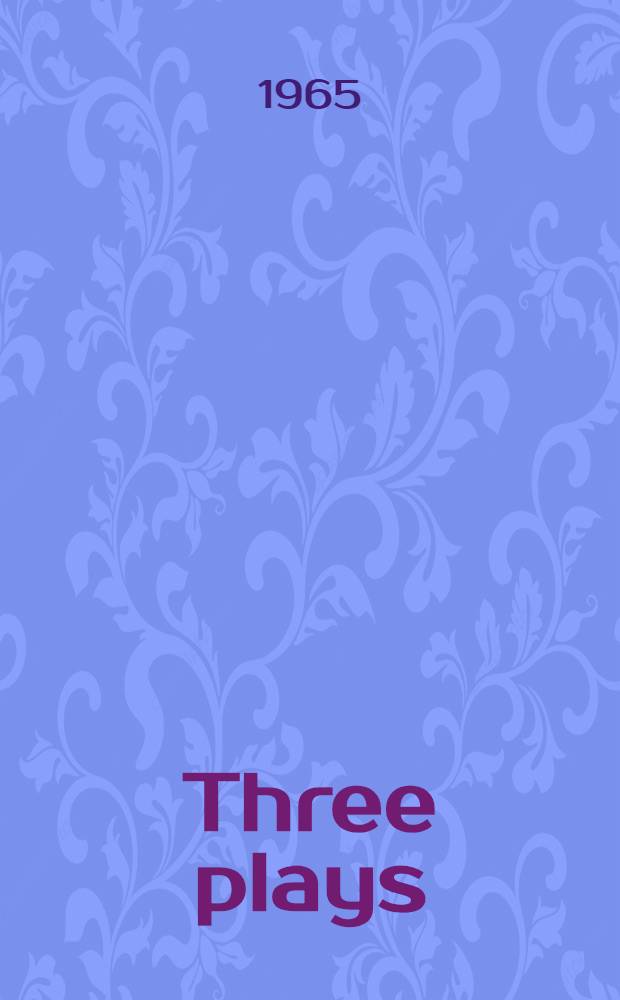 Three plays