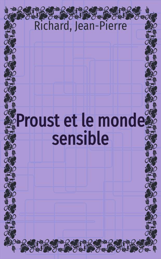 Proust et le monde sensible