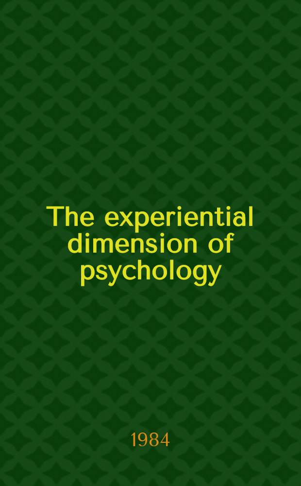 The experiential dimension of psychology