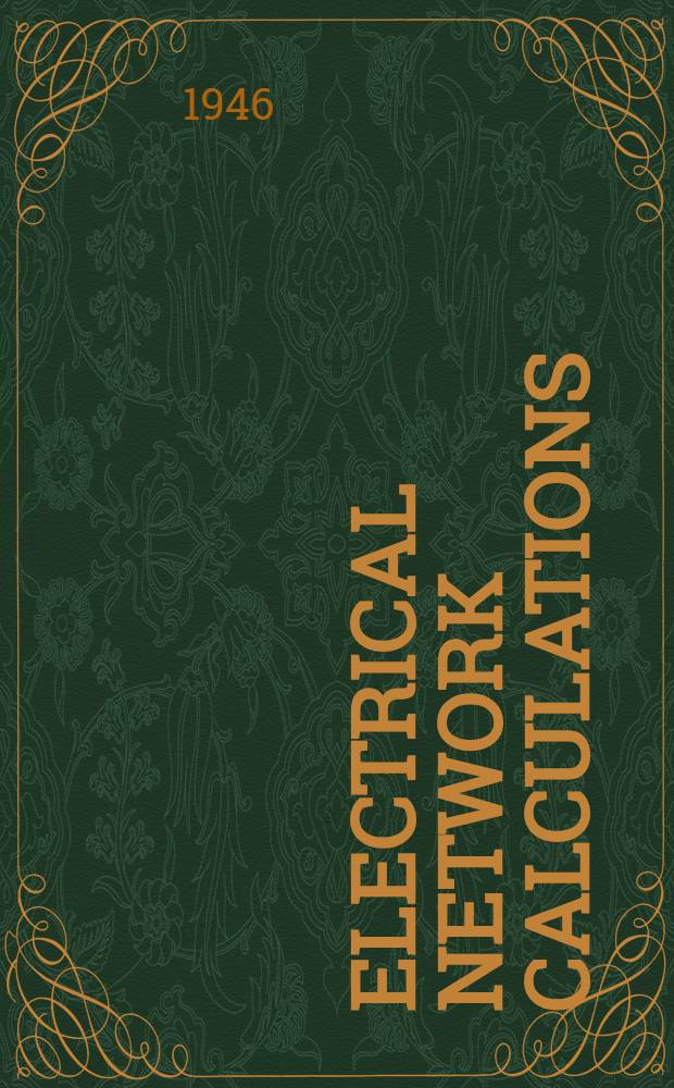 Electrical network calculations : Tabular methods of solution