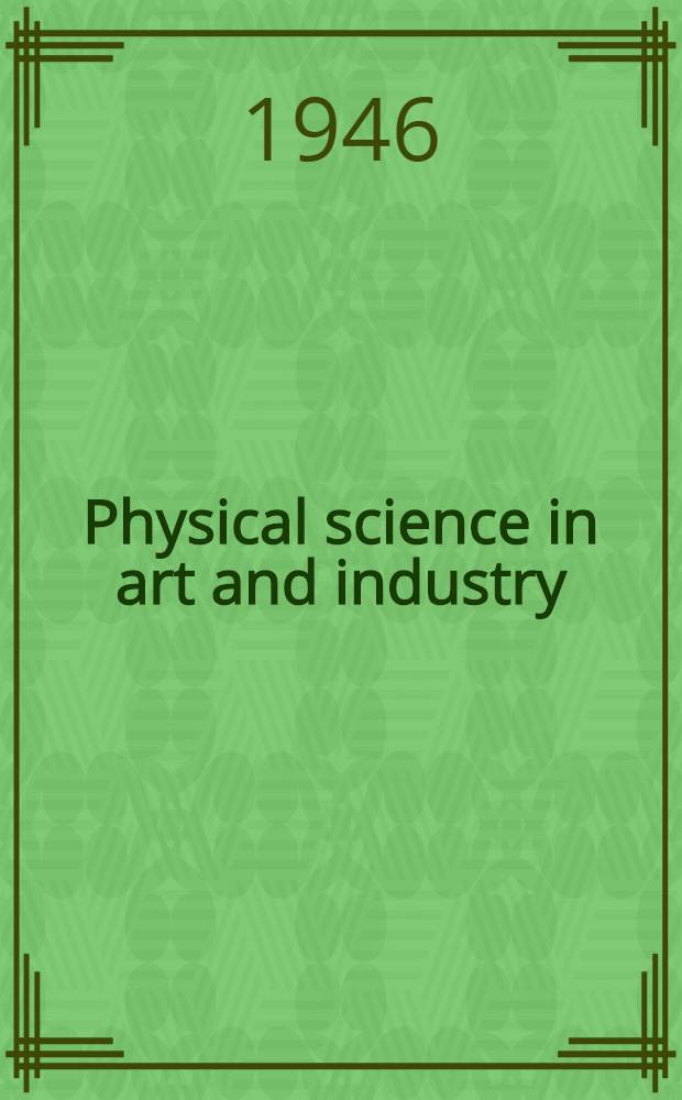 Physical science in art and industry